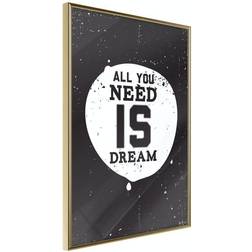 Arkiio Affisch All You Need Is Dream [Poster] 30x45 Poster